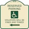 Signmission Reserved Parking Violators Will Fined and Towed Heavy-Gauge Aluminum Sign, 18" x 18", TG-1818-22998 A-DES-TG-1818-22998 - alternate 1